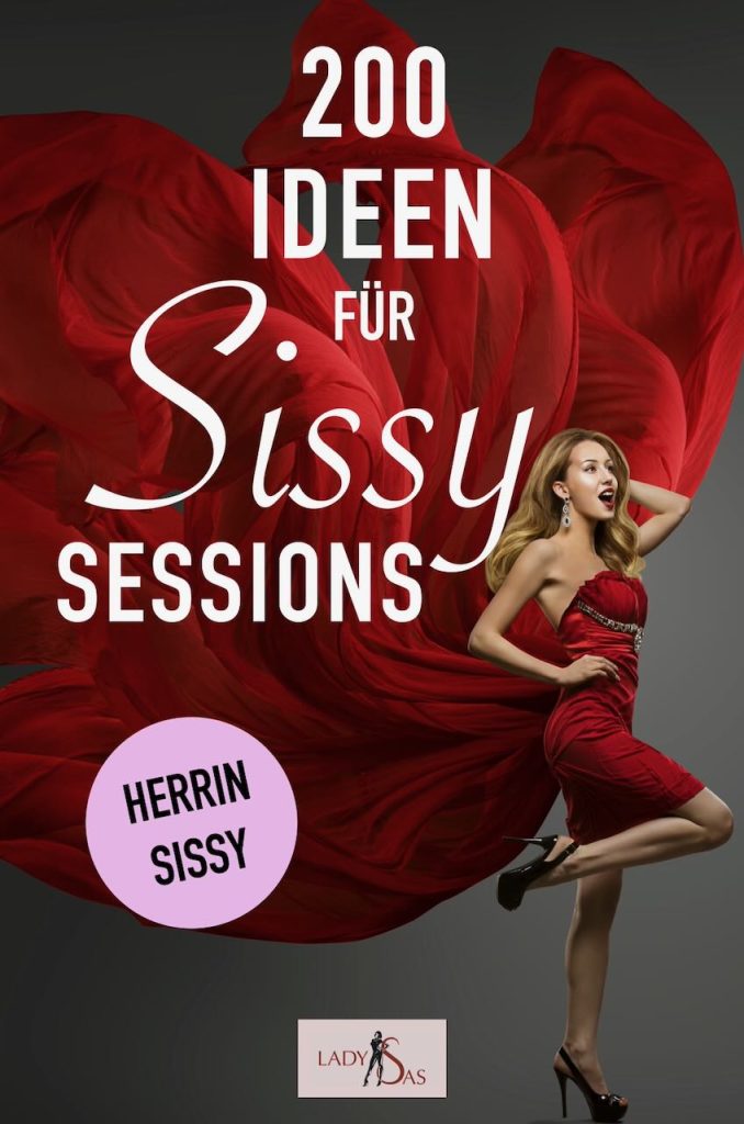 200 Ideen Sissy Sessions